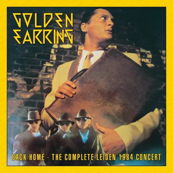 Album artwork for Back Home-Complete Leiden 1984 Concert by Golden Earring