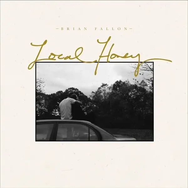 Album artwork for Local Honey by Brian Fallon