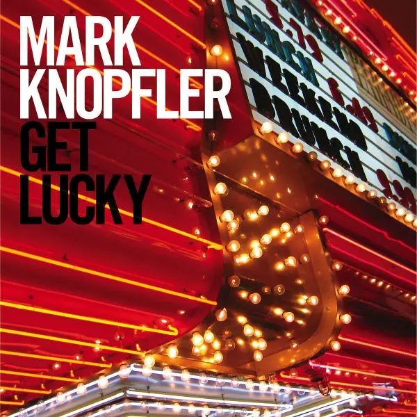Album artwork for Get Lucky by Mark Knopfler