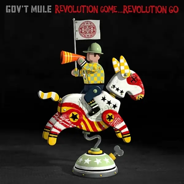 Album artwork for Revolution Come...Revolution Go by Gov't Mule