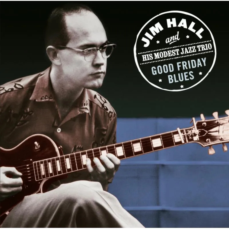 Album artwork for Good Friday Blues by Jim Hall