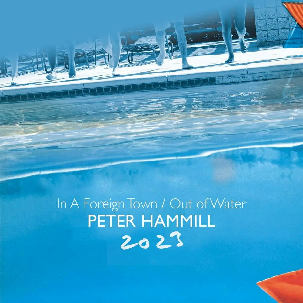 Album artwork for In a Foreign Town / Out of Water 2023 by Peter Hammill