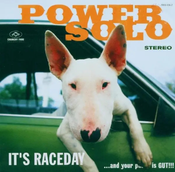 Album artwork for It's Raceday...And Your Pussy Is... by Powersolo