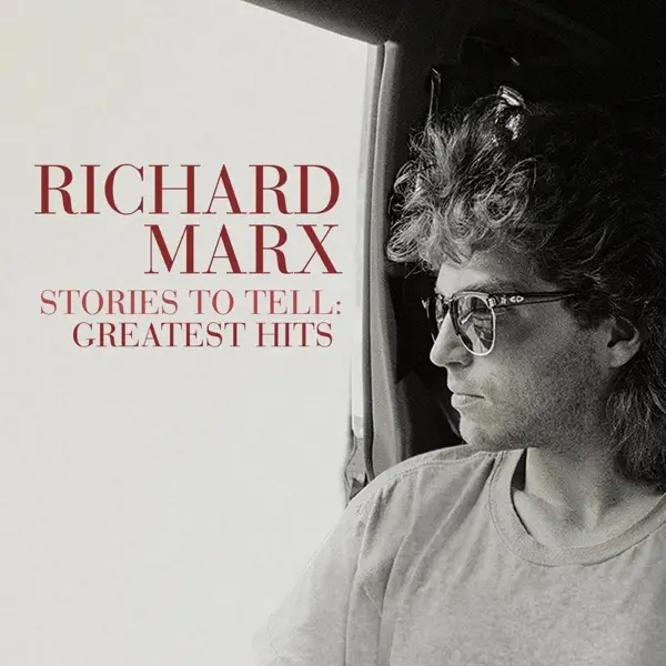 Album artwork for Stories To Tell:Greatest Hits by Richard Marx