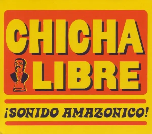 Album artwork for Sonido amazonico by Chicha Libre