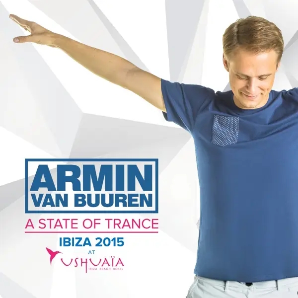 Album artwork for A State Of Trance At Ushuaia,Ibiza 2015 by Armin van Buuren