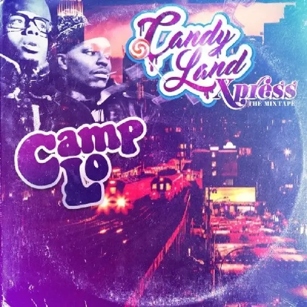 Album artwork for Candy Land Xpress by Camp Lo