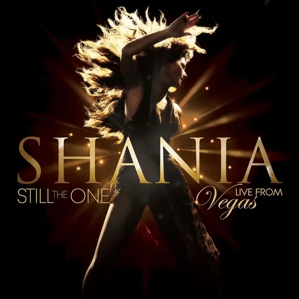Album artwork for Shania: Still The One-Live From Vegas by Shania Twain