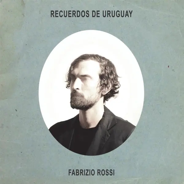 Album artwork for Recuerdos De Uruguay by Fabrizio Rossi