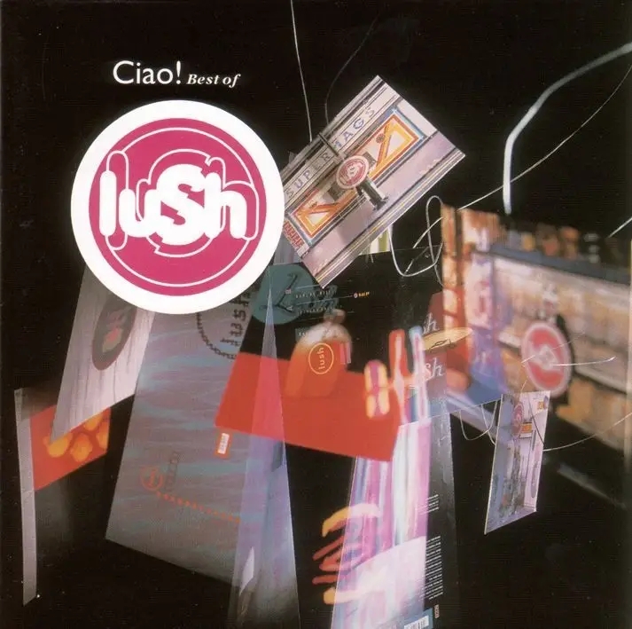 Album artwork for Ciao!Best Of by Lush