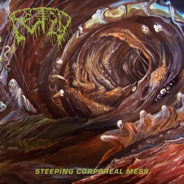 Album artwork for Steeping Corporeal Mess by Fetid