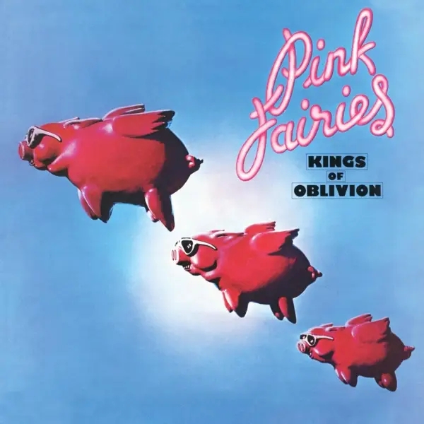Album artwork for Kings Of Oblivion by Pink Fairies