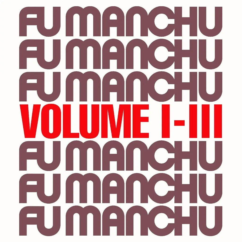 Album artwork for Fu30 Volume I-III by Fu Manchu