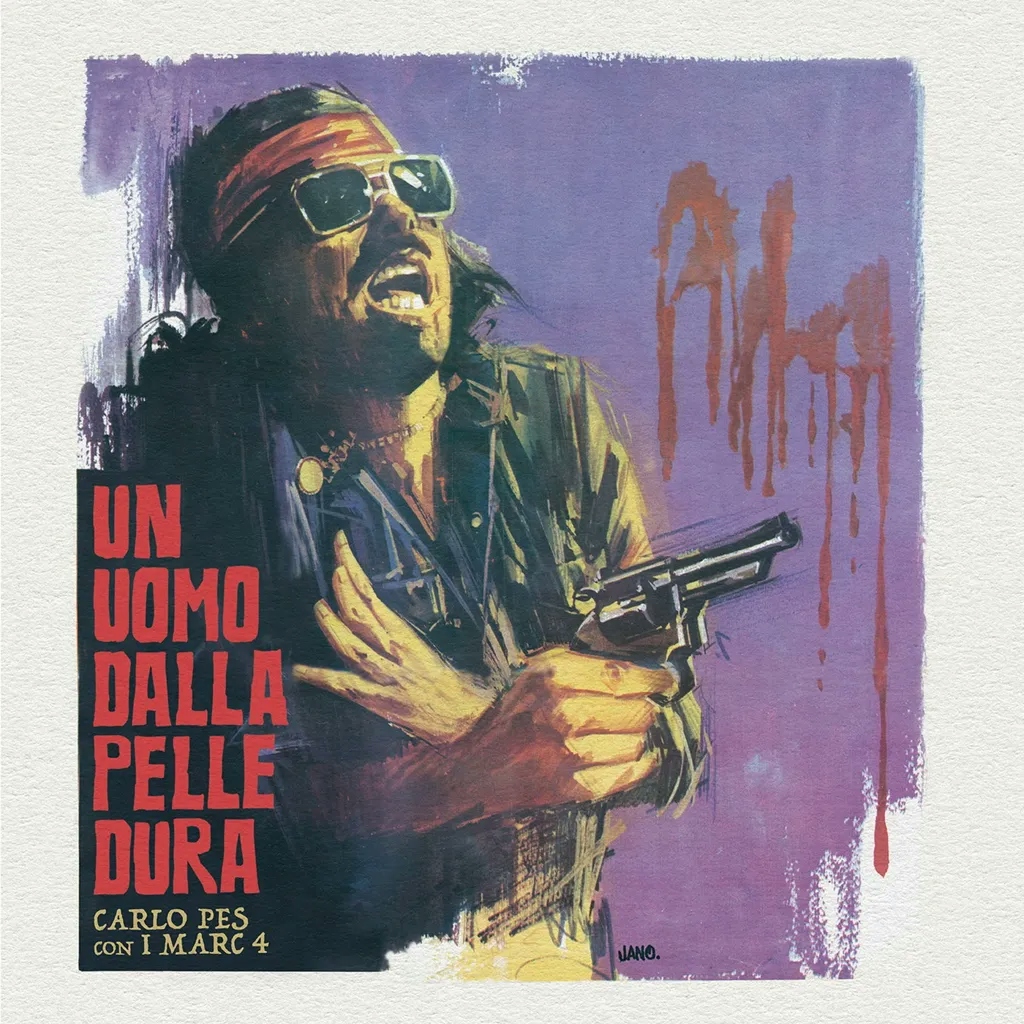 Album artwork for Un Uomo Dalla Pelle Dura by Carlo Pes, I Marc 4