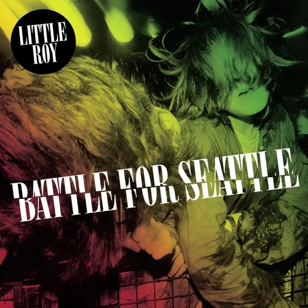 Album artwork for Battle For Seattle by Little Roy
