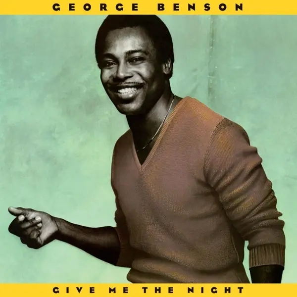 Album artwork for Give Me The Night by George Benson