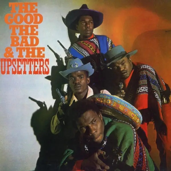 Album artwork for The Good,The Bad & The Upsetters by The Upsetters