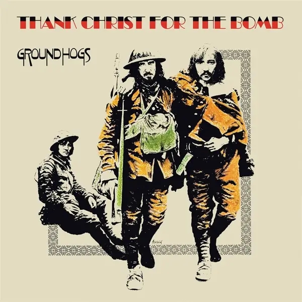 Album artwork for Thank Christ For The Bomb by The Groundhogs