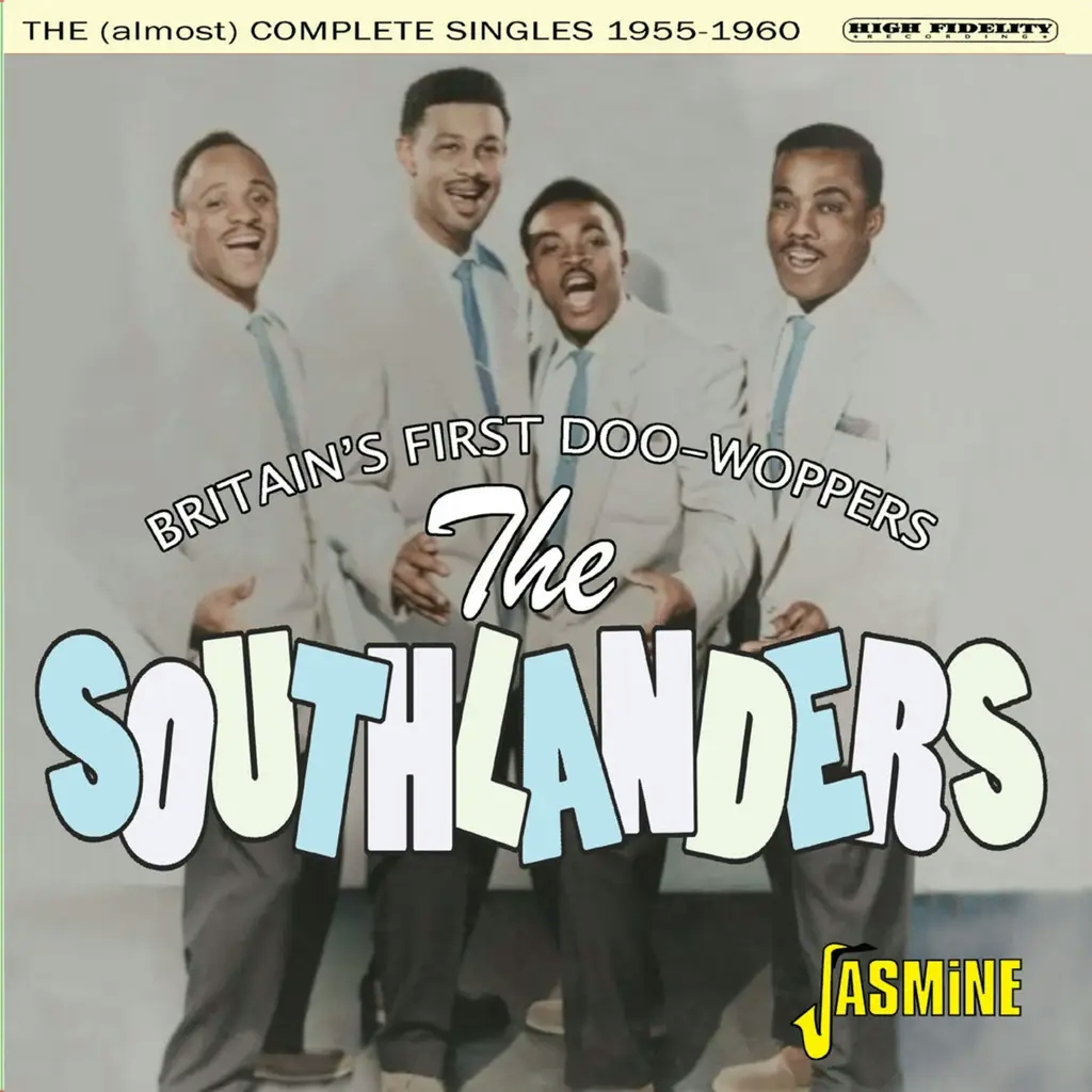 Album artwork for Britain's First Doo-Woppers - The (Almost) Complete Singles 1955-1960 by The Southlanders
