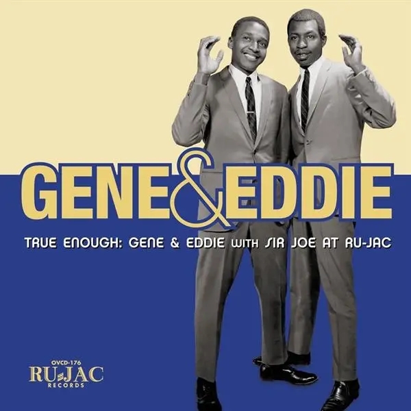 Album artwork for True Enough: Gene & Eddie With Sir Joe At Ru-Jac by Gene and Eddie