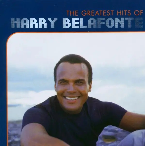 Album artwork for The Greatest Hits Of Harry Belafonte by Harry Belafonte
