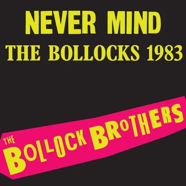 Album artwork for Never Mind The Bollocks 1983 by Bollock Brothers