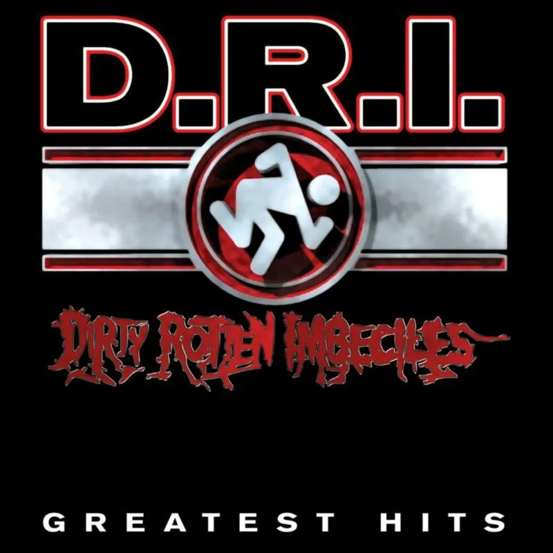 Album artwork for Greatest Hits by D.R.I.