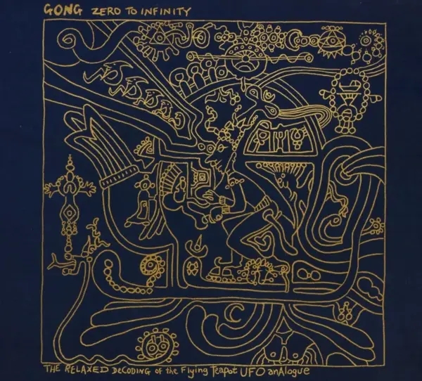 Album artwork for Zero To Infinity by Gong