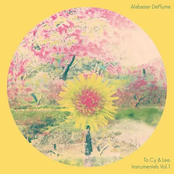 Album artwork for To Cy & Lee: Instrumentals Vol.1 by Alabaster Deplume