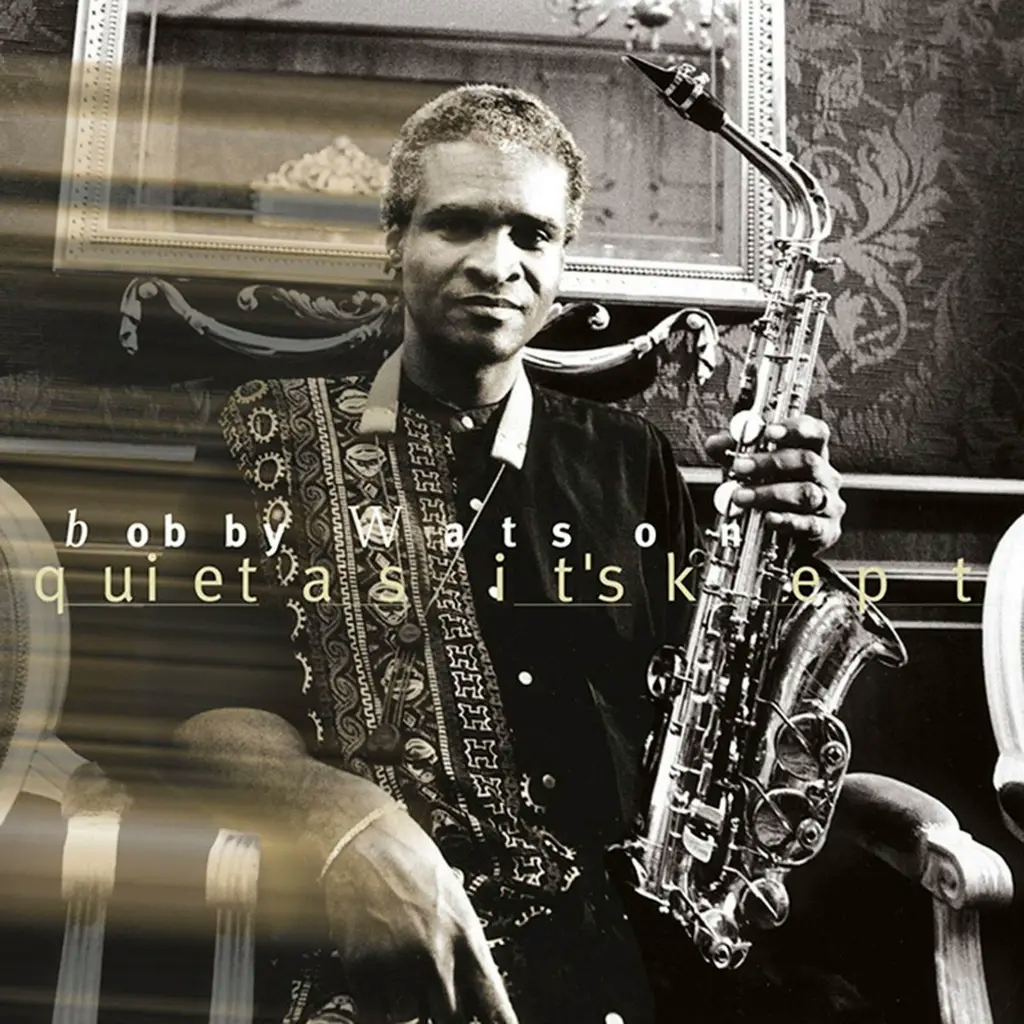 Album artwork for Quiet As It's Kept by Bobby Watson