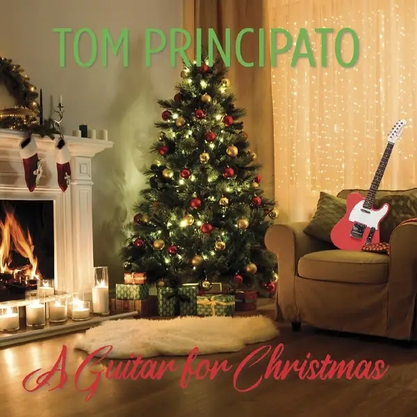 Album artwork for A Guitar for Cristmas by Tom Principato
