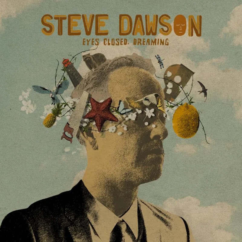 Album artwork for Eyes Closed, Dreaming by Steve Dawson