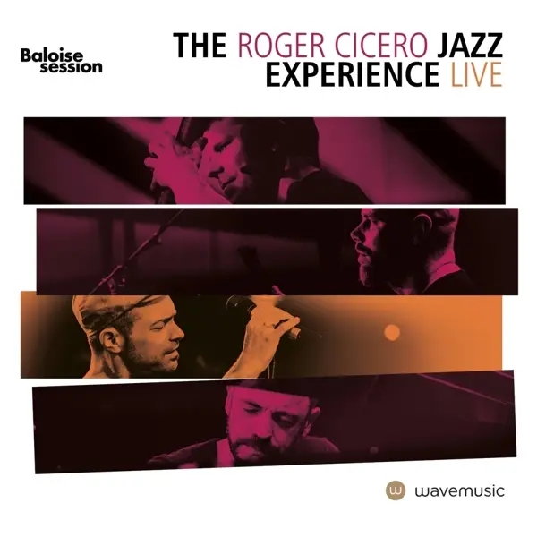 Album artwork for Live in Basel-The Baloise Session by Roger Jazz Experience Cicero