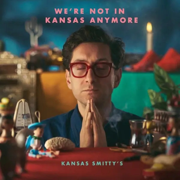 Album artwork for We're Not In Kansas Anymore by Kansas Smitty'S