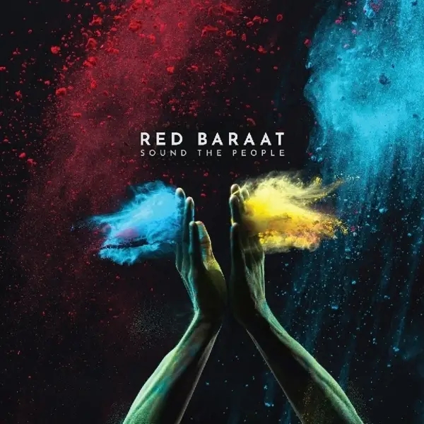 Album artwork for Sound The People by Red Baraat