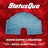 Illustration de lalbum pour Down Down & Dignified At The Royal Albert Hall par Status Quo