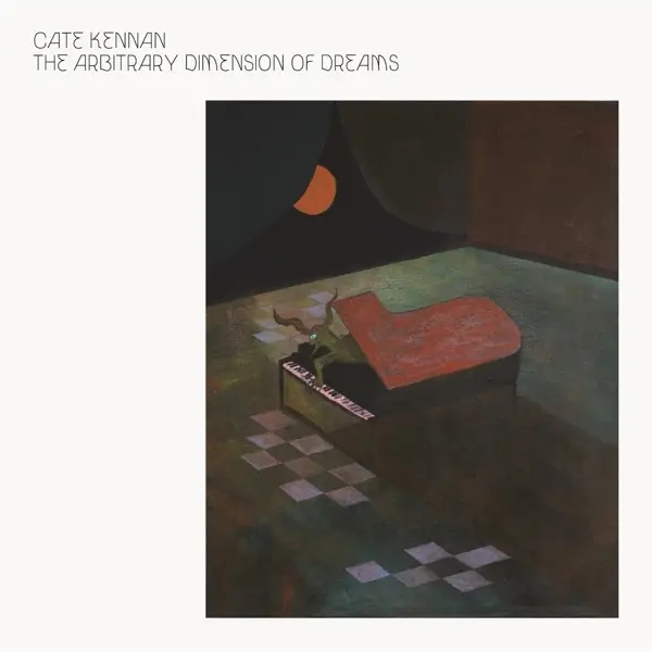 Album artwork for The Arbitrary Dimension Of Dreams by Cate Kennan