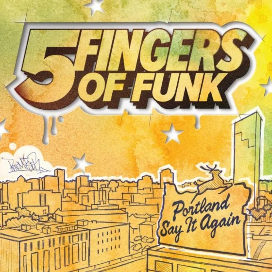 Album artwork for Portland Say It Again by Five Fingers of Funk