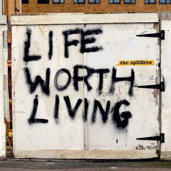 Album artwork for Life Worth Living by The Spitfires