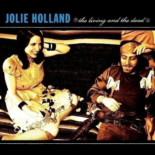 Album artwork for The Living And The Dead by Jolie Holland