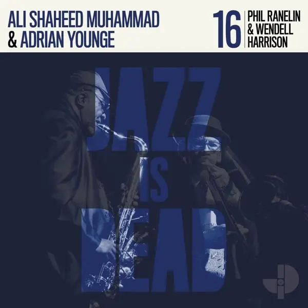 Album artwork for Jazz Is Dead 016 by Phil/Harrison,Wendell/Younge,Adrian/Muhammad,Ali Shaheed Ranelin
