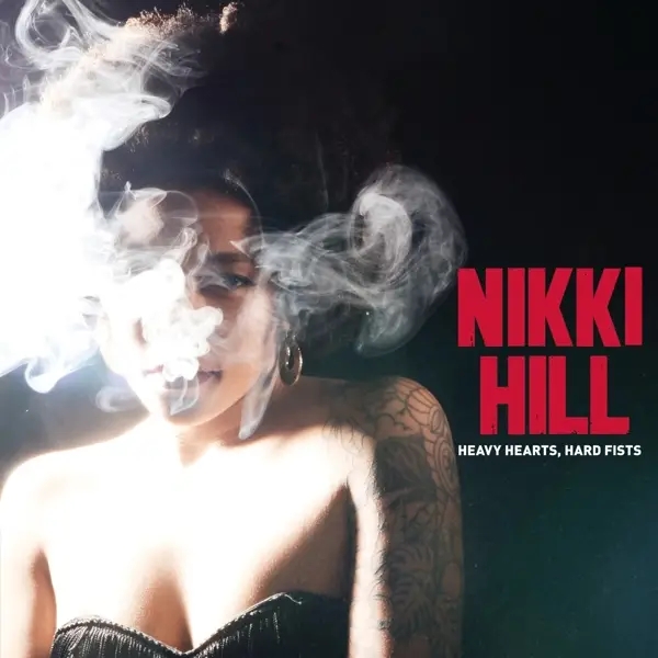 Album artwork for Heavy Hearts,Hard Fists by Nikki Hill