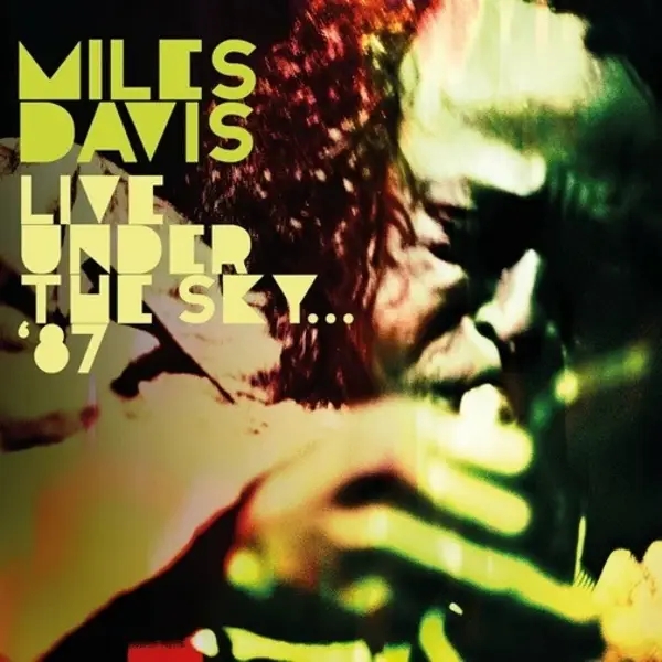 Album artwork for Live Under The Sky...'87 by Miles Davis