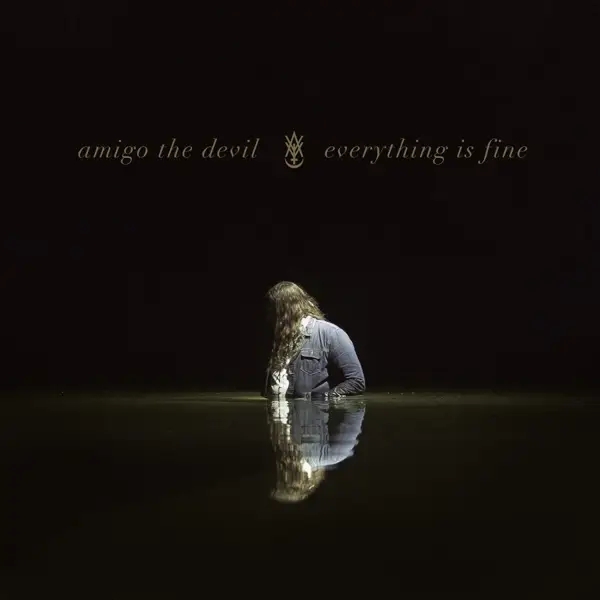 Album artwork for Everything Is Fine by Amigo The Devil