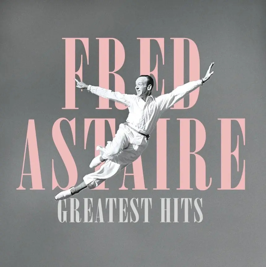 Album artwork for Greatest Hits by Fred Astaire