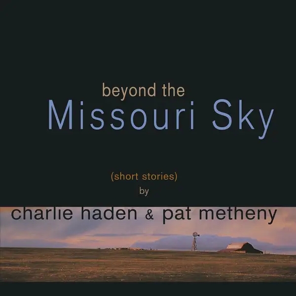 Album artwork for Beyond The Missouri Sky by Charlie Haden
