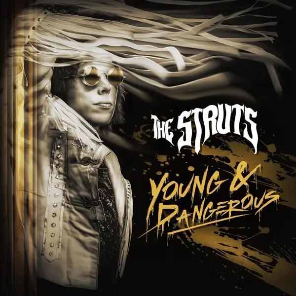Album artwork for Young & Dangerous by The Struts