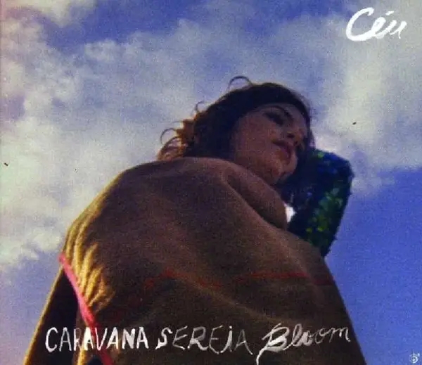 Album artwork for Caravana Sereia Bloom by Ceu
