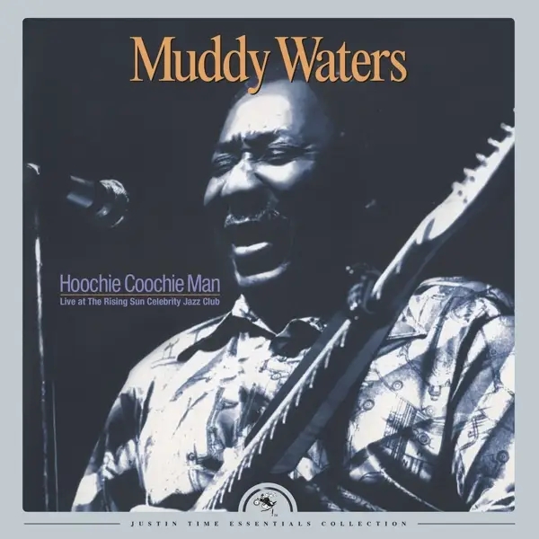Album artwork for Hoochie Coochie Man by Muddy Waters