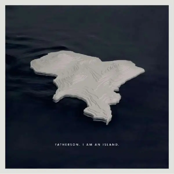 Album artwork for I Am An Island by Fatherson
